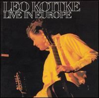 Live in Europe (Leo Kottke album) httpsuploadwikimediaorgwikipediaen998Liv