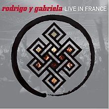 Live in France (Rodrigo y Gabriela album) httpsuploadwikimediaorgwikipediaenthumb0
