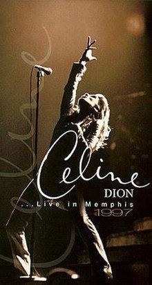 Live in Memphis (Celine Dion video) httpsuploadwikimediaorgwikipediaenthumb6