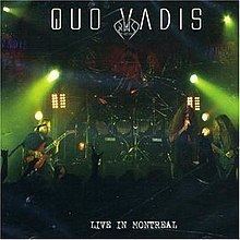Live in Montreal (Quo Vadis album) httpsuploadwikimediaorgwikipediaenthumb3