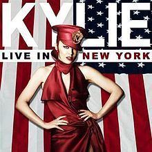 Live in New York (Kylie Minogue album) httpsuploadwikimediaorgwikipediaenthumb1