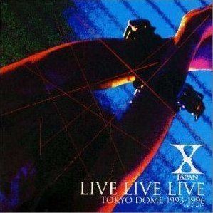 Live Live Live Tokyo Dome 1993-1996 httpsuploadwikimediaorgwikipediaen440Xj