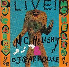 Live! (MC Hellshit & DJ Carhouse album) httpsuploadwikimediaorgwikipediaenthumbe