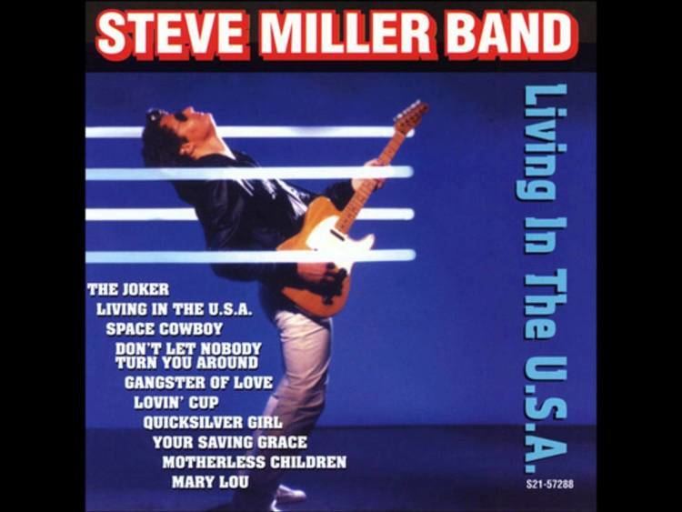 Living in the U.S.A. (Steve Miller Band album) httpsiytimgcomviFHRmNhGHbyQmaxresdefaultjpg