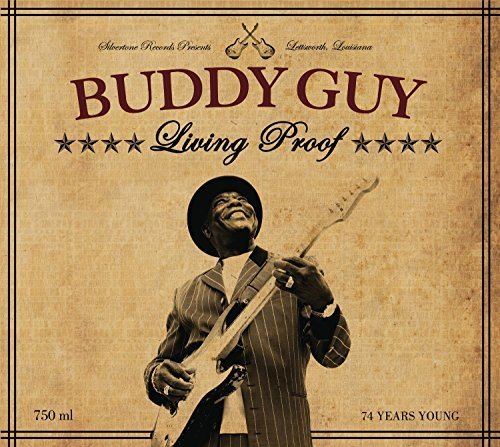 Living Proof (Buddy Guy album) httpsimagesnasslimagesamazoncomimagesI6