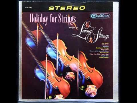 Living Strings Living Strings Holiday for Strings YouTube
