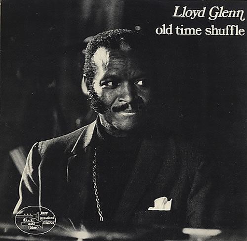 Lloyd Glenn Lloyd Glenn Old Time Shuffle French vinyl LP album LP record 552224