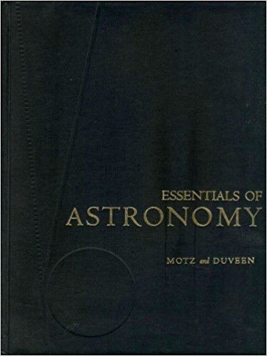 Lloyd Motz Essentials of Astronomy Lloyd Motz 9780231040099 Amazoncom Books
