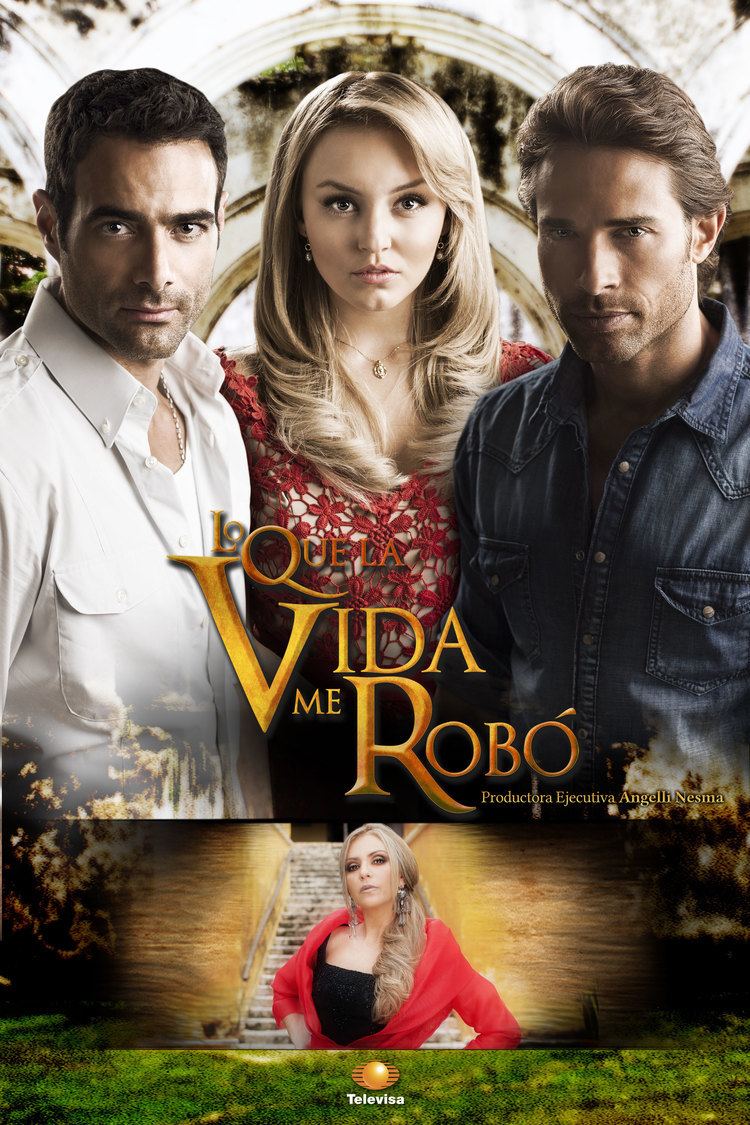 Poster of the 2013 Mexican telenovela "Lo que la Vida me robó". At the top, Luis Roberto Guzman, Angelique Boyer, and Sebastián Rulli with serious faces. Luis is wearing a necklace and a white shirt under a white long sleeve, Angelique is wearing earrings, a necklace, and a red and cream lace dress while Sebastián with a beard & mustache is wearing a blue long sleeve. At the bottom, Daniela Castro with a fierce look while wearing earrings and a black blouse under a red coat