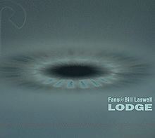 Lodge (Fanu and Bill Laswell album) httpsuploadwikimediaorgwikipediaenthumba