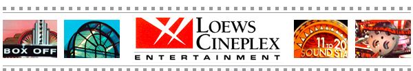 Loews Cineplex Entertainment wwwcobblescomsimpparchivelinkbackupsloewsci
