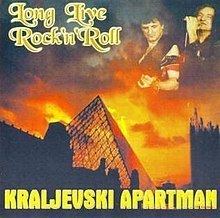 Long Live Rock 'n' Roll (Kraljevski Apartman album) httpsuploadwikimediaorgwikipediaenthumba