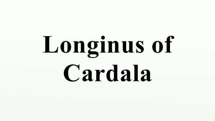 Longinus of Cardala Longinus of Cardala YouTube
