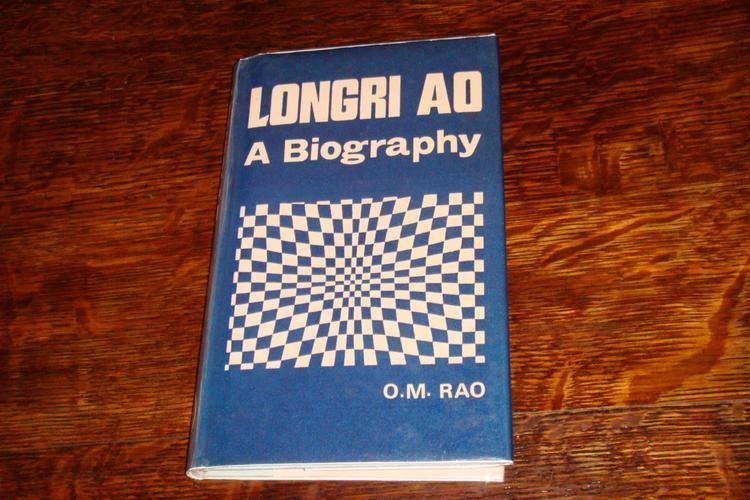 Longri Ao Longri Ao A Biography Nagaland India 1st printing by Rao OM