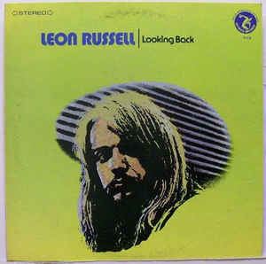 Looking Back (Leon Russell album) httpsimgdiscogscomMIakG1dVLFhgoWhIBYR6POuF
