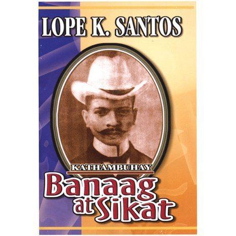Lope K. Santos Banaag at Sikat by Lope K Santos Reviews Discussion