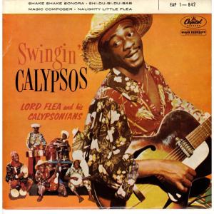 Lord Flea Throwback Liner Notes Lord Flea and his Calypsonians Swingin