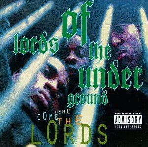 Lords of the Underground Here Come the Lords Wikipedia