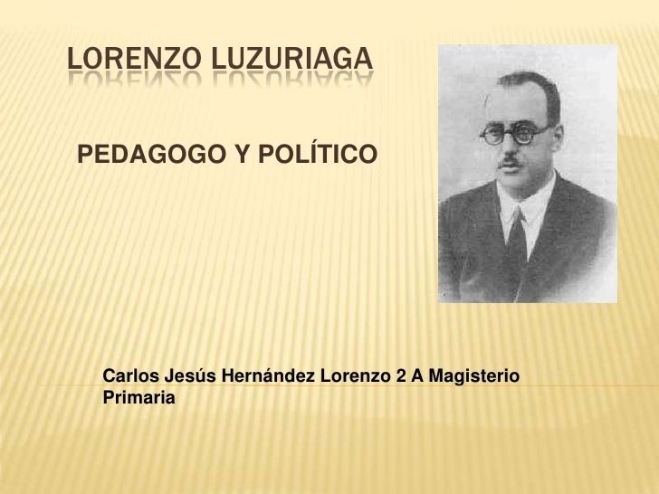 Lorenzo Luzuriaga Lorenzo luzuriaga