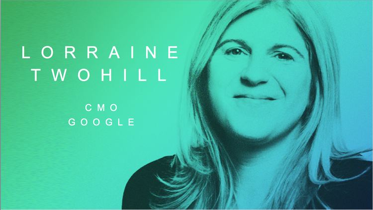 Lorraine Twohill Simplifying Google A Conversation With CMO Lorraine Twohill The