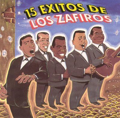 Los Zafiros 15 Exitos de los Zafiros Los Zafiros Release Info AllMusic