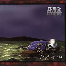 Lost at Sea (Craig's Brother album) httpsuploadwikimediaorgwikipediaenthumb6