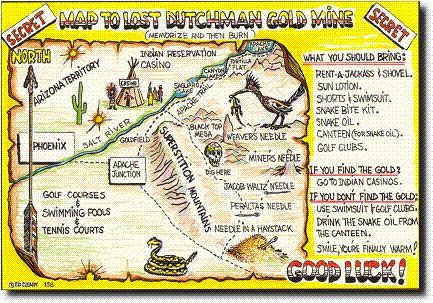 Lost Dutchman's Gold Mine The Lost Dutchman Gold Mine