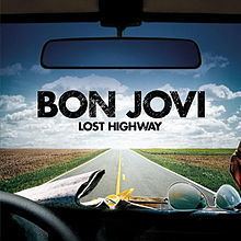 Lost Highway (Bon Jovi album) httpsuploadwikimediaorgwikipediaenthumb6