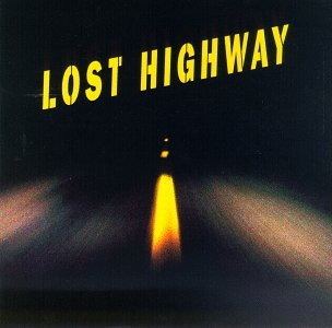 Lost Highway (soundtrack) httpsuploadwikimediaorgwikipediaen996Los