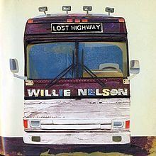 Lost Highway (Willie Nelson album) httpsuploadwikimediaorgwikipediaenthumba