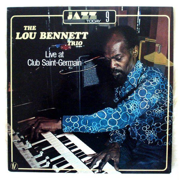 Lou Bennett The Lou Bennett Trio Live At Club SaintGermain Vinyl LP at