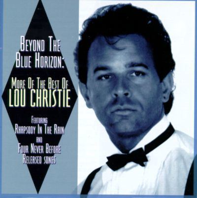 Lou Christie Beyond the Blue Horizon More of the Best of Lou Christie