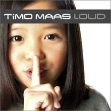 Loud (Timo Maas album) httpsuploadwikimediaorgwikipediaenthumbd