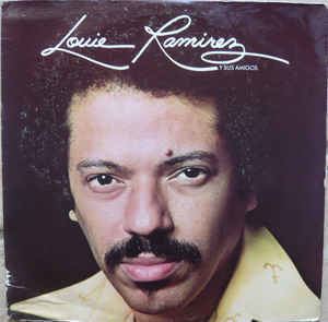 Louie Ramirez Louie Ramirez Y Sus Amigos Louie Ramirez Y Sus Amigos Vinyl LP