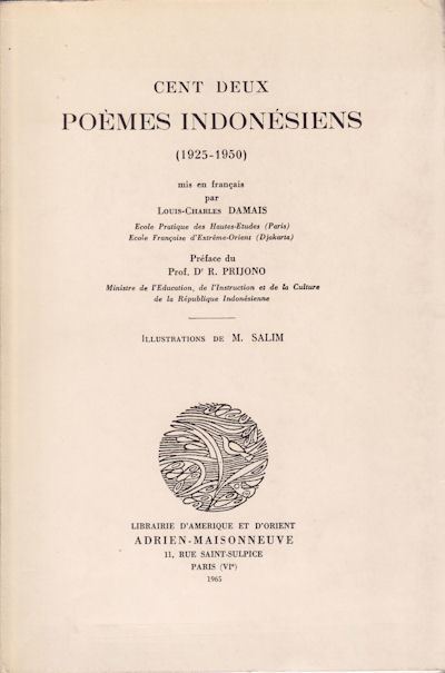 Louis-Charles Damais Cent Deux Poemes Indonsiens 19251950 LOUISCHARLES DAMAIS