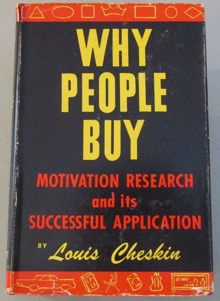 Louis Cheskin Why People Buy Motivation Research and Its Successful Application