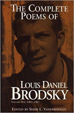 Louis Daniel Brodsky The Complete Poems of Louis Daniel Brodsky Volume One 19631967