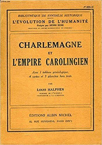 Louis Halphen Charlemagne et lEmpire Carolingien Louis Halphen Amazoncom Books