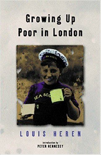 Louis Heren Growing Up Poor in London Louis Heren 9780753812518 Amazoncom Books