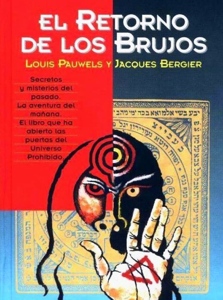 Louis Pauwels El Retorno de los Brujos Louis Pauwels y Jacques Bergier Libros