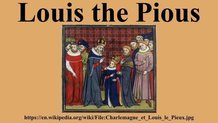 Louis the Pious Louis the Pious YouTube