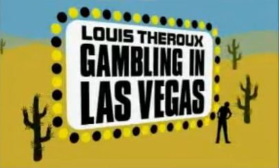 Louis Theroux: Gambling in Las Vegas httpsuploadwikimediaorgwikipediaenffeLou