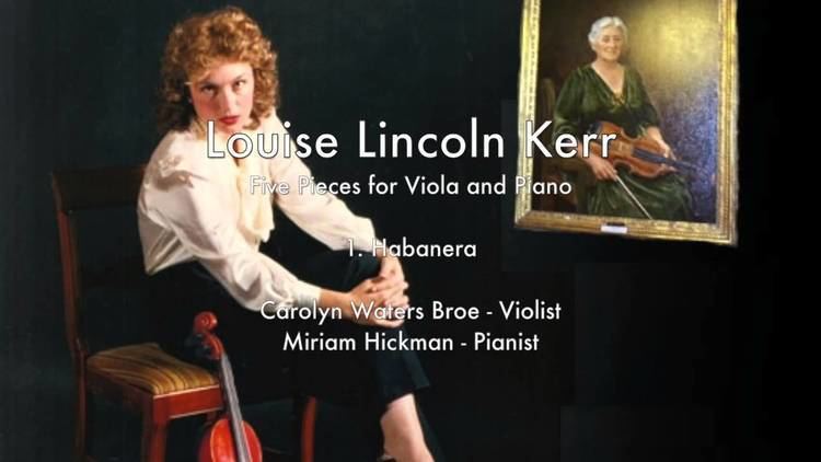 Louise Lincoln Kerr Louise Lincoln Kerr Five Pieces for Viola and Piano 1 Habanera
