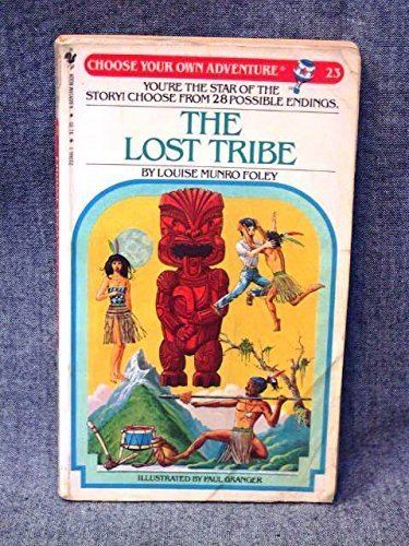 Louise Munro Foley The Lost Tribe Choose Your Own Adventure Louise Munro Foley Paul