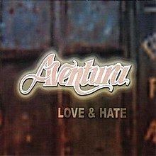 Love & Hate (Aventura album) httpsuploadwikimediaorgwikipediaenthumb4