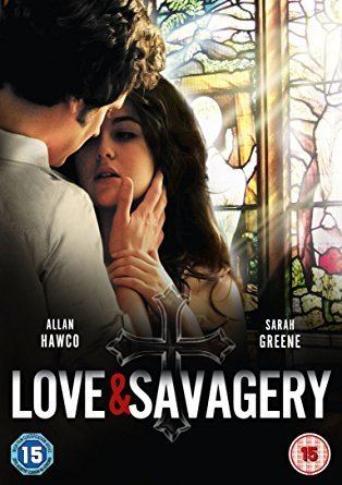 Love and Savagery Love amp Savagery DVD Amazoncouk Allan Hawco Sarah Green John