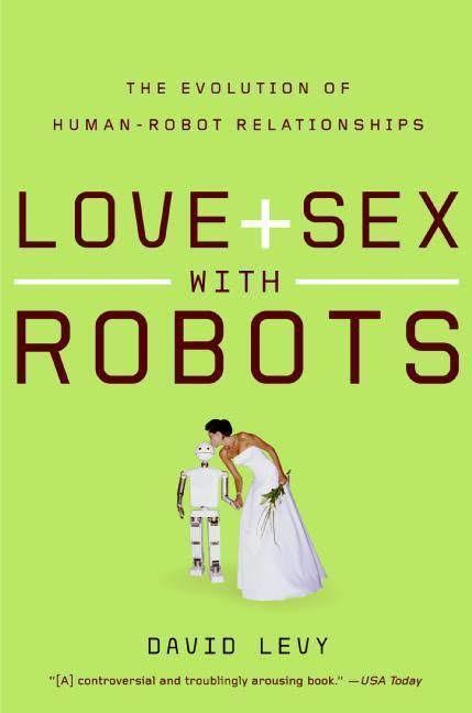 Love and Sex with Robots t0gstaticcomimagesqtbnANd9GcSm9pjxDGguyZg