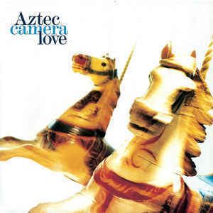 Love (Aztec Camera album) httpsuploadwikimediaorgwikipediaenaa2Azt