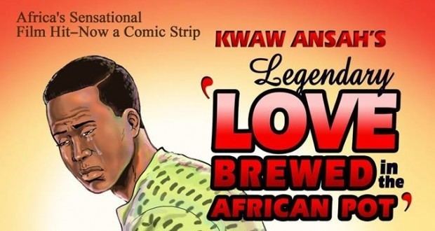 Love Brewed in the African Pot Kwaw Ansahs Love Brewed in the African Pot comic launched
