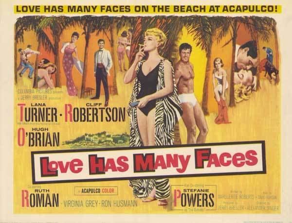 Love Has Many Faces LOVE HAS MANY FACES 1965 Boiling Sand